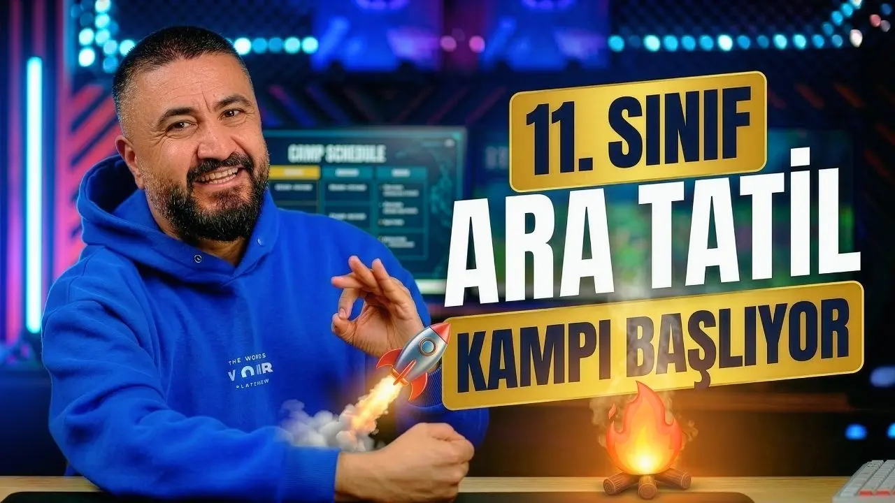 11.SINIF ARA TATİL KAMPI