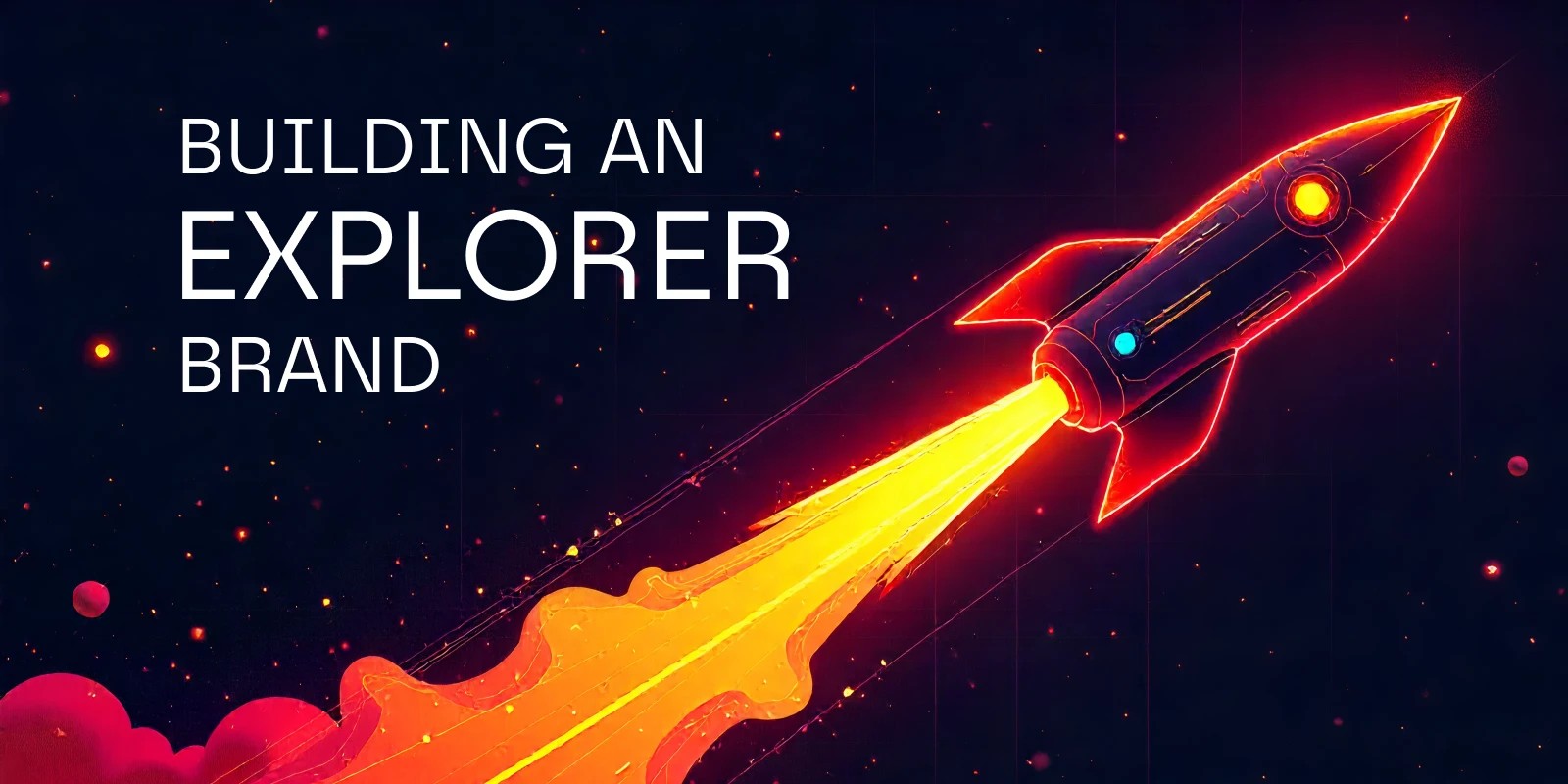 So wird dein Tech-Startup zu einer Explorer-Marke: Ein Leitfaden und Best-Practices