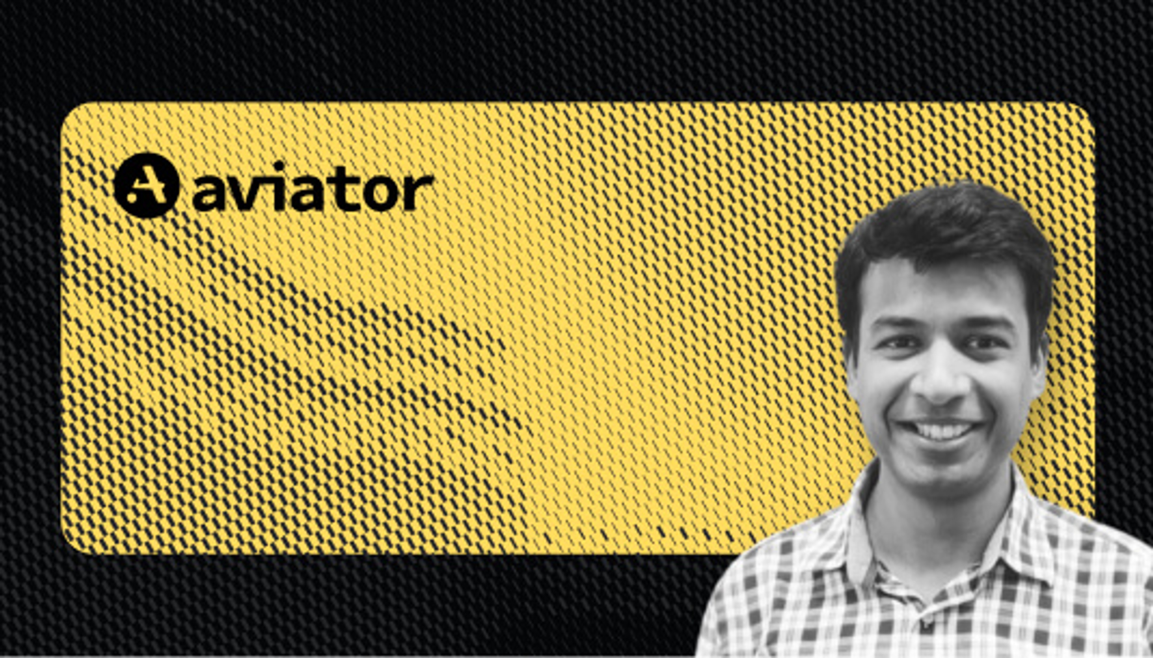 Success story - Ankit Jain - Aviator