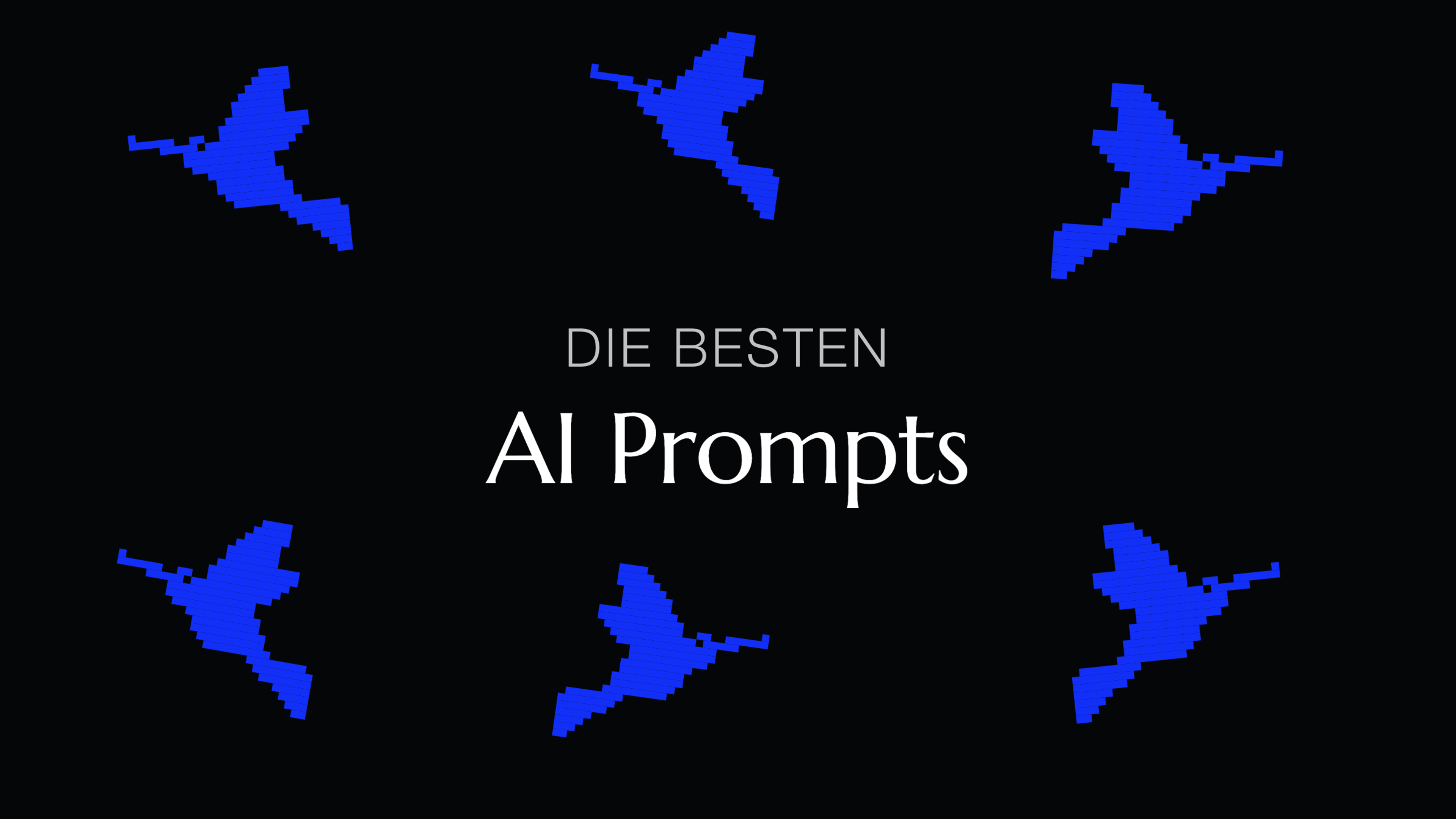 Die besten AI Prompts