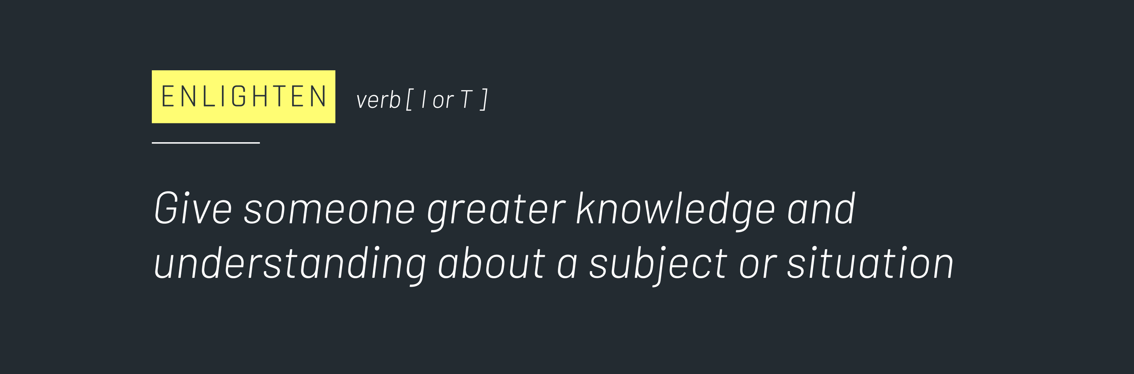 Naming for the startup: Definition of "englighten"