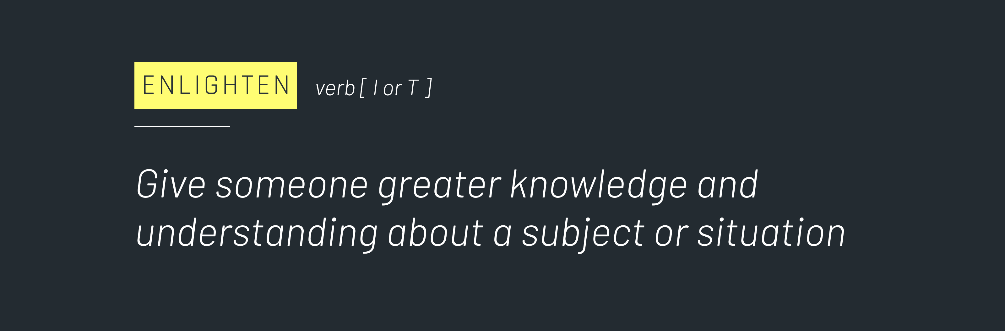 Naming for the startup: Definition of "englighten"
