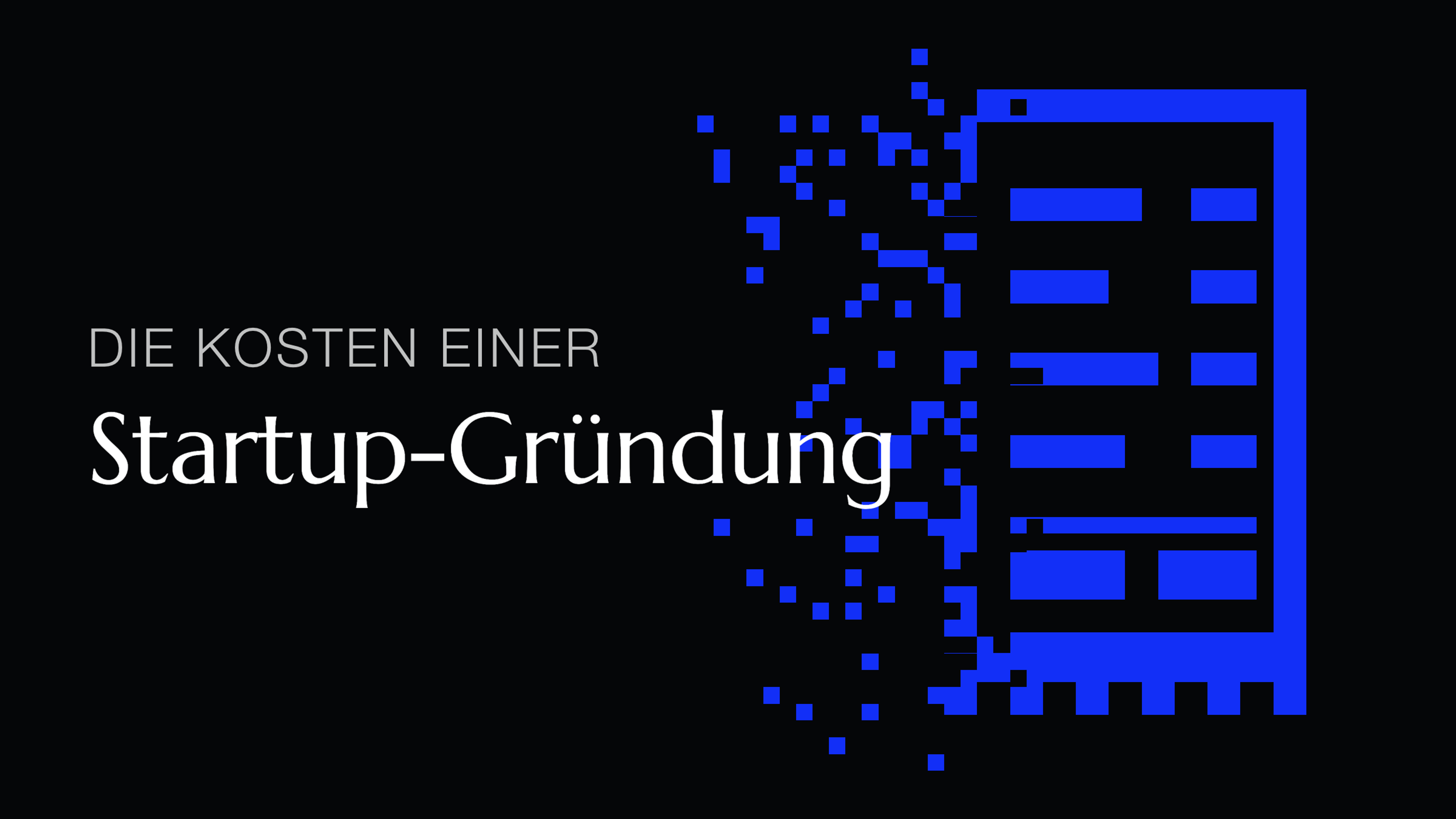 Die Kosten einer Startup-Gründung