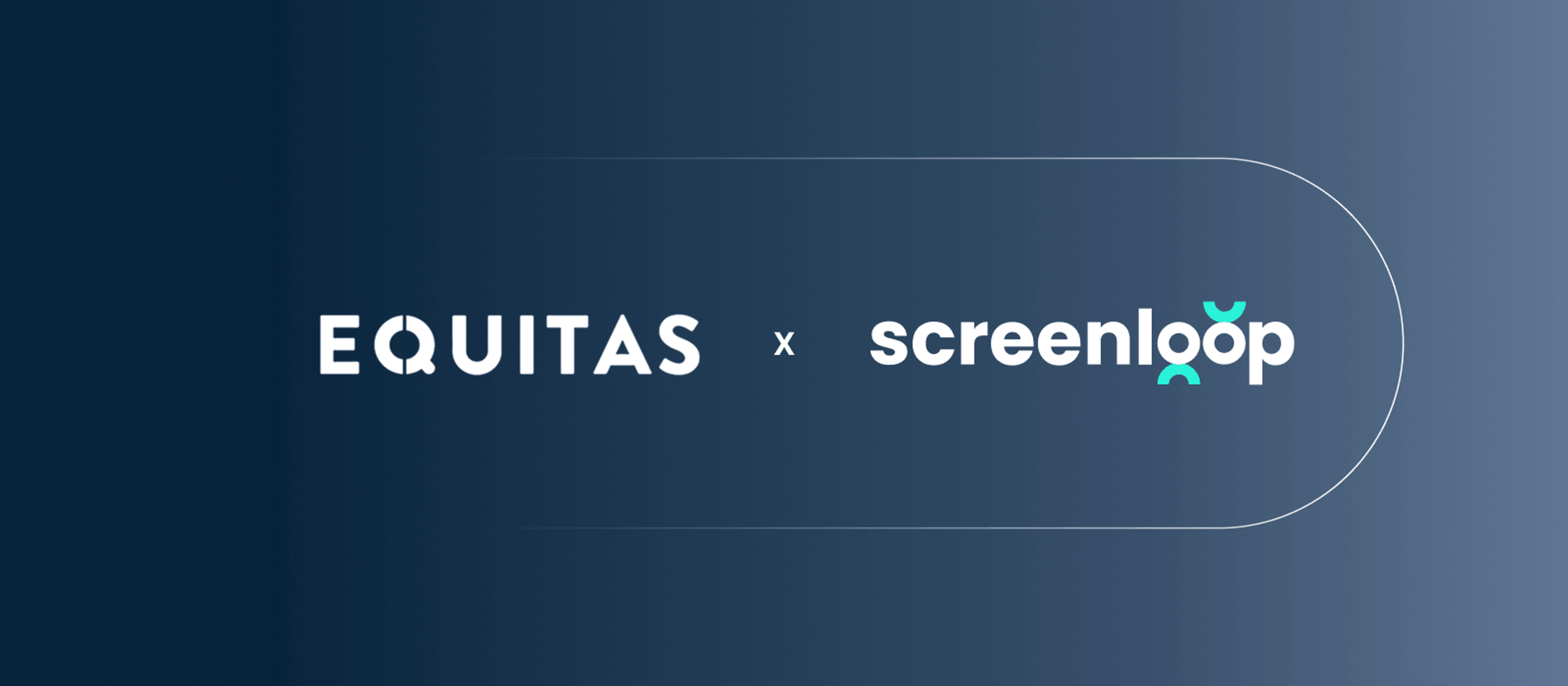Equitas x Screenloop