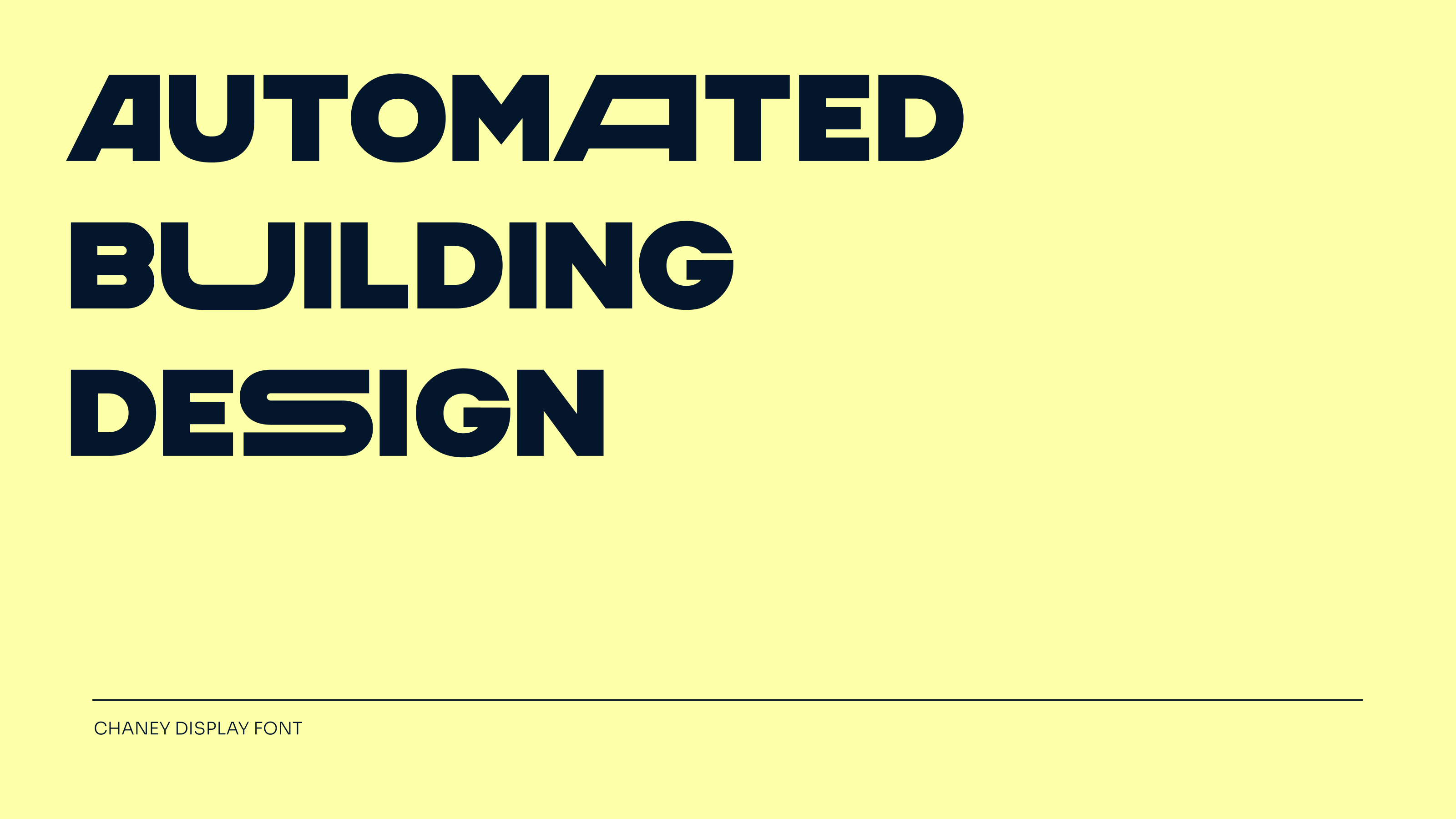 Text saying: Automated Building Design in Chaney Display Font.