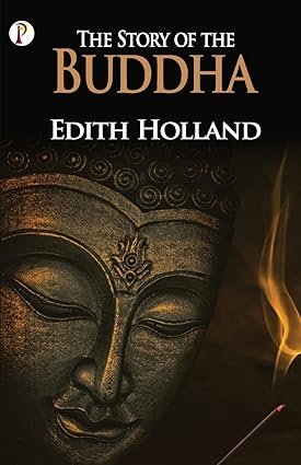 The Story Of The Buddha