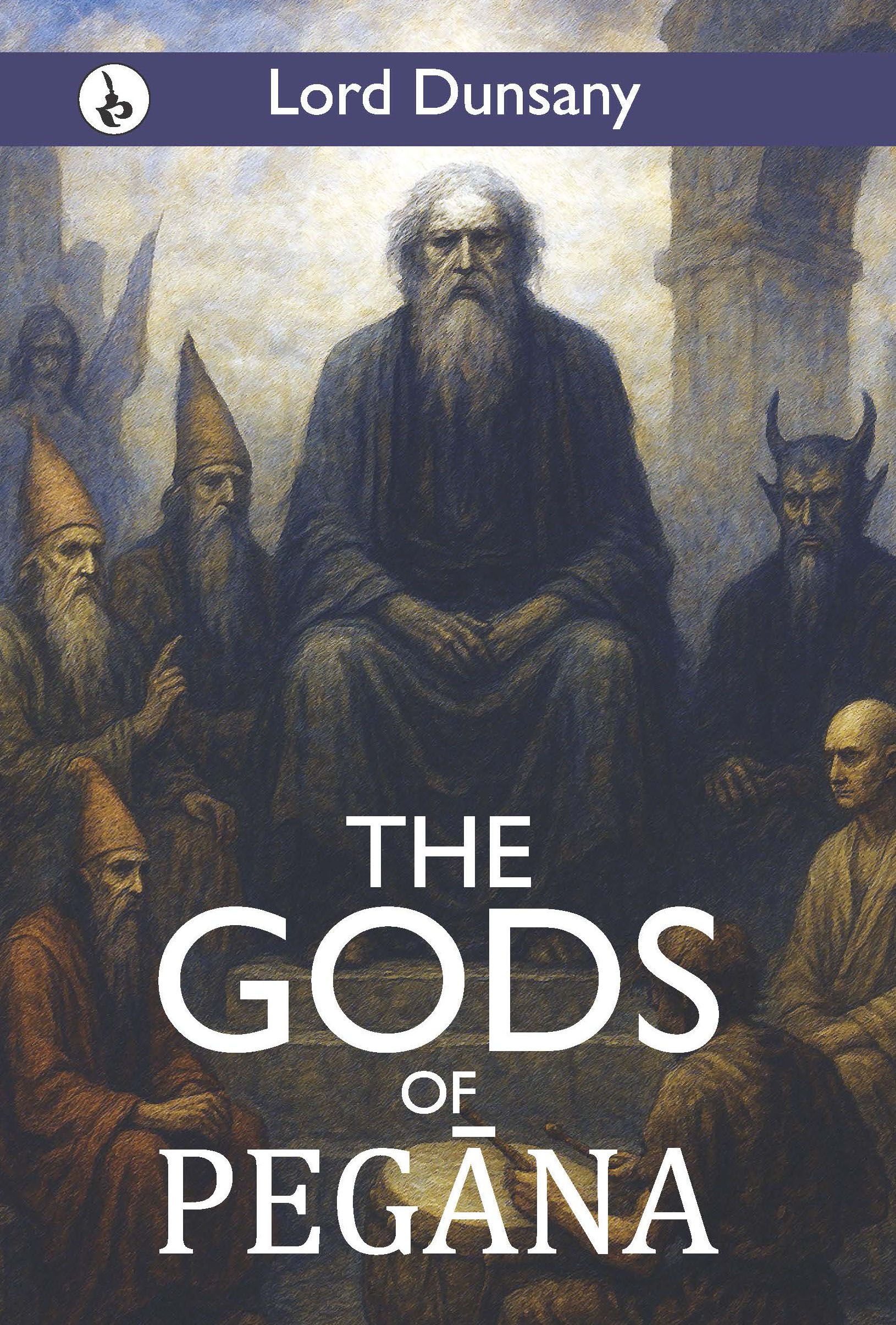 The Gods of Pegāna By Lord Dunsany