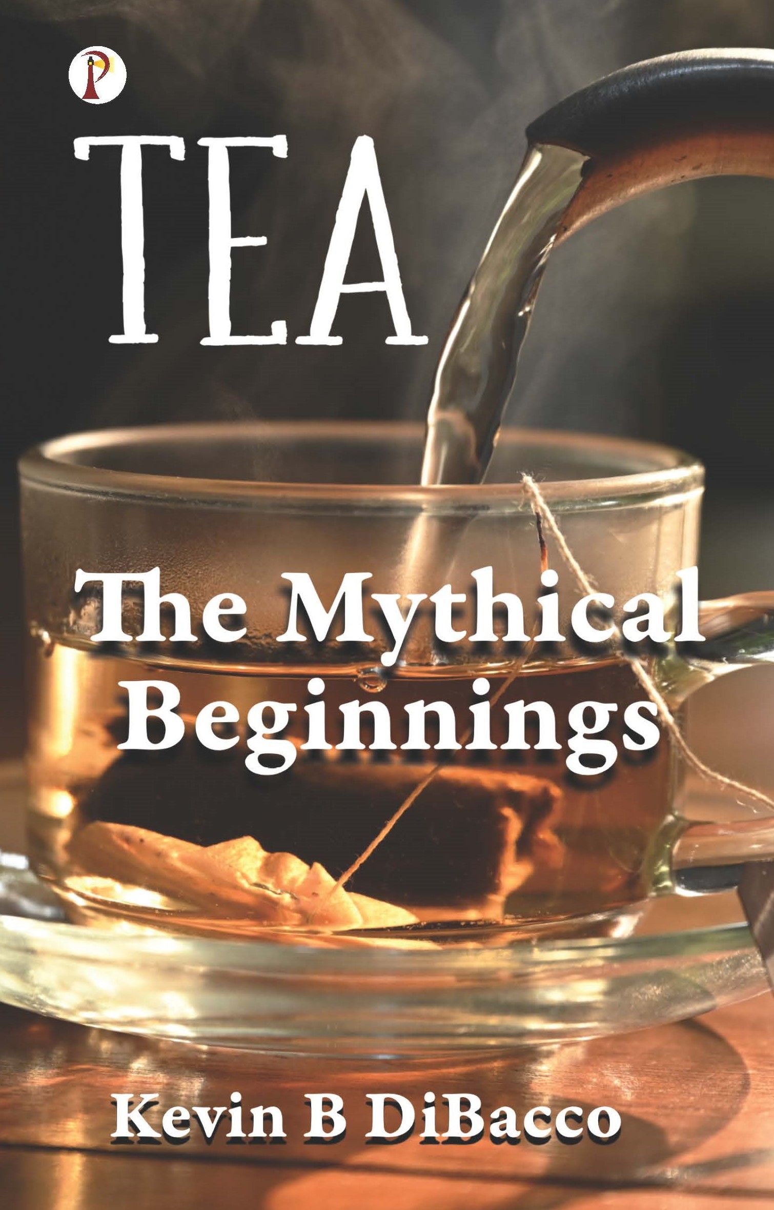 TEA: THE MYTHICAL BEGINNINGS