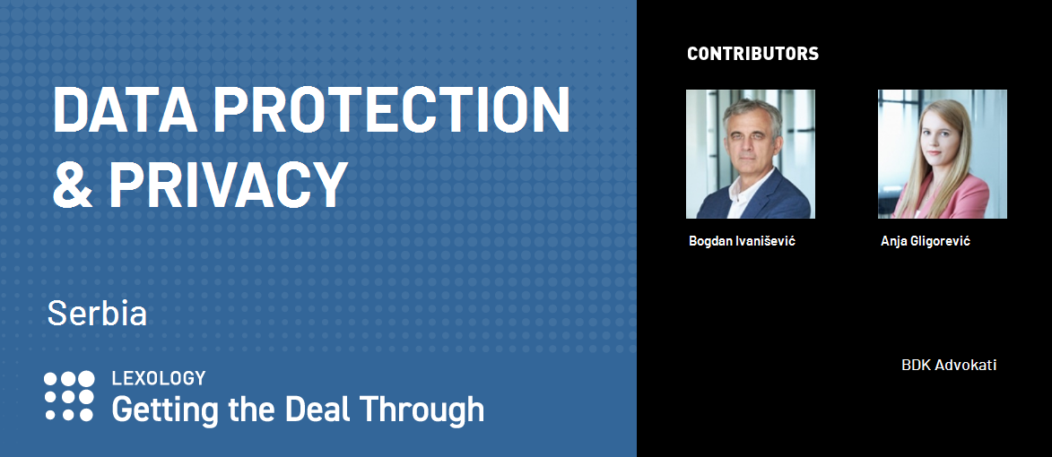 BDK Advokati on Serbia’s data protection law in GTDT/Lexology 2023 guide