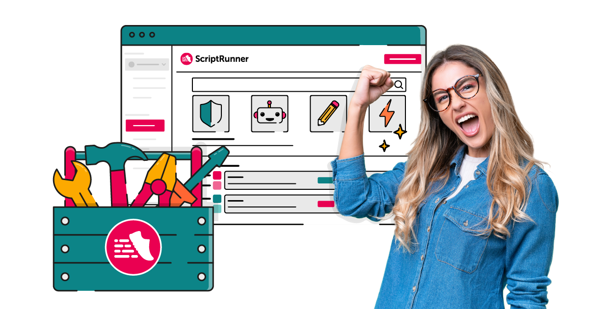 Illustration of a smiling person in glasses and a denim shirt, raising a triumphant fist in front of a stylised ScriptRunner browser interface. The screen shows icons for security, automation, editing, and power, while a large teal toolbox filled with colourful tools—spanners, screwdrivers, and hammers—sits to the left, symbolising ScriptRunner’s powerful toolkit.