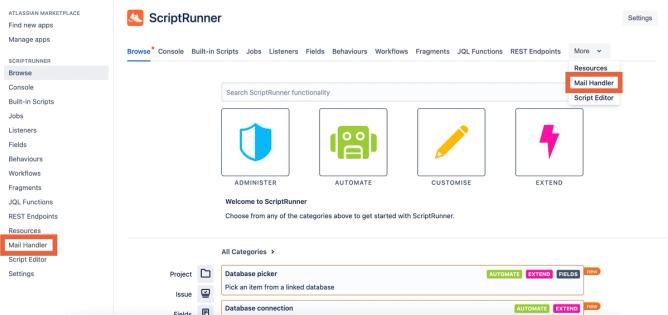 ScriptRunner for Jira's Mail Handler can now be found in both the left hand menu and the top menu, under 'More'