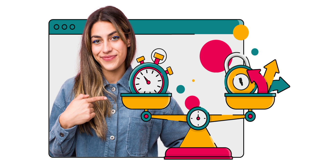 Illustration of a person standing in front of a stylised browser window, smiling and pointing towards a brightly coloured balance scale. One side of the scale holds a stopwatch, and the other side holds a padlock and upward arrows, symbolising a balance of time, security, and growth.