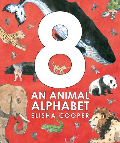Cover of 8: An Animal Alphabet