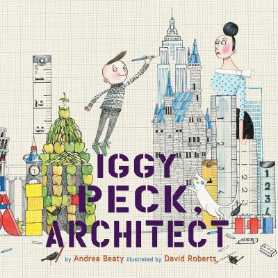 Cover of Iggy Peck, Architect​​​​‌﻿‍﻿​‍​‍‌‍﻿﻿‌﻿​‍‌‍‍‌‌‍‌﻿‌‍‍‌‌‍﻿‍​‍​‍​﻿‍‍​‍​‍‌﻿​﻿‌‍​‌‌‍﻿‍‌‍‍‌‌﻿‌​‌﻿‍‌​‍﻿‍‌‍‍‌‌‍﻿﻿​‍​‍​‍﻿​​‍​‍‌‍‍​‌﻿​‍‌‍‌‌‌‍‌‍​‍​‍​﻿‍‍​‍​‍‌‍‍​‌﻿‌​‌﻿‌​‌﻿​​‌﻿​﻿​﻿‍‍​‍﻿﻿​‍﻿﻿‌﻿​​‌‍‍‌‌‍​﻿‌﻿‌​‌﻿‌‌‌﻿​‍‌‍‌‌‌‍​‍‌‍﻿﻿‌‍﻿﻿‌‍‍﻿‌﻿​‍‌‍‌‌‌﻿‌‍‌‍‍‌‌‍‌‌‌﻿‌﻿​‍﻿‍‌﻿​﻿‌‍​‌‌‍﻿‍‌‍‍‌‌﻿‌​‌﻿‍‌​‍﻿‍‌﻿​﻿‌﻿‌​‌﻿‌‌‌‍‌​‌‍‍‌‌‍﻿﻿​‍﻿﻿‌‍‍‌‌‍﻿‍‌﻿‌​‌‍‌‌‌‍﻿‍‌﻿‌​​‍﻿﻿‌‍‌‌‌‍‌​‌‍‍‌‌﻿‌​​‍﻿﻿‌‍﻿‌‌‍﻿﻿‌‍‌​‌‍‌‌​﻿﻿‌‌﻿​​‌﻿​‍‌‍‌‌‌﻿​﻿‌‍‌‌‌‍﻿‍‌﻿‌​‌‍​‌‌﻿‌​‌‍‍‌‌‍﻿﻿‌‍﻿‍​﻿‍﻿‌‍‍‌‌‍‌​​﻿﻿‌‌‌​‌‌‍​‍​﻿‌​‌‍‍‍‌‍﻿‍‌​​‌‌﻿‌‍‌‍​‌‌​​‍‌﻿‍‌​﻿​﻿‌﻿‌​‌​‍‌‌﻿‍‌‌﻿‍‍‌​﻿​‌​‌‌‌﻿‌﻿‌﻿‍‍​﻿‌‌‌​‍​‌﻿‌‌​﻿‍﻿‌﻿‌​‌﻿‍‌‌﻿​​‌‍‌‌​﻿﻿‌‌﻿​‍‌‍‌‌‌﻿‌‍‌‍‍‌‌‍‌‌‌﻿‌﻿​﻿‍﻿‌﻿​​‌‍​‌‌﻿‌​‌‍‍​​﻿﻿‌‌﻿‌​‌‍‍‌‌﻿‌​‌‍﻿​‌‍‌‌​﻿﻿﻿‌‍​‍‌‍​‌‌﻿​﻿‌‍‌‌‌‌‌‌‌﻿​‍‌‍﻿​​﻿﻿‌‌‍‍​‌﻿‌​‌﻿‌​‌﻿​​‌﻿​﻿​‍‌‌​﻿​﻿‌​​‌​‍‌‌​﻿​‍‌​‌‍​‍‌‌​﻿​‍‌​‌‍‌﻿​​‌‍‍‌‌‍​﻿‌﻿‌​‌﻿‌‌‌﻿​‍‌‍‌‌‌‍​‍‌‍﻿﻿‌‍﻿﻿‌‍‍﻿‌﻿​‍‌‍‌‌‌﻿‌‍‌‍‍‌‌‍‌‌‌﻿‌﻿​‍﻿‍‌﻿​﻿‌‍​‌‌‍﻿‍‌‍‍‌‌﻿‌​‌﻿‍‌​‍﻿‍‌﻿​﻿‌﻿‌​‌﻿‌‌‌‍‌​‌‍‍‌‌‍﻿﻿​‍‌‍‌‍‍‌‌‍‌​​﻿﻿‌‌‌​‌‌‍​‍​﻿‌​‌‍‍‍‌‍﻿‍‌​​‌‌﻿‌‍‌‍​‌‌​​‍‌﻿‍‌​﻿​﻿‌﻿‌​‌​‍‌‌﻿‍‌‌﻿‍‍‌​﻿​‌​‌‌‌﻿‌﻿‌﻿‍‍​﻿‌‌‌​‍​‌﻿‌‌​‍‌‍‌﻿‌​‌﻿‍‌‌﻿​​‌‍‌‌​﻿﻿‌‌﻿​‍‌‍‌‌‌﻿‌‍‌‍‍‌‌‍‌‌‌﻿‌﻿​‍‌‍‌﻿​​‌‍​‌‌﻿‌​‌‍‍​​﻿﻿‌‌﻿‌​‌‍‍‌‌﻿‌​‌‍﻿​‌‍‌‌​‍‌‍‌﻿​​‌‍‌‌‌﻿​‍‌﻿​﻿‌﻿​​‌‍‌‌‌‍​﻿‌﻿‌​‌‍‍‌‌﻿‌‍‌‍‌‌​﻿﻿‌‌﻿​​‌﻿‌‌‌‍​‍‌‍﻿​‌‍‍‌‌﻿​﻿‌‍‍​‌‍‌‌‌‍‌​​‍​‍‌﻿﻿‌