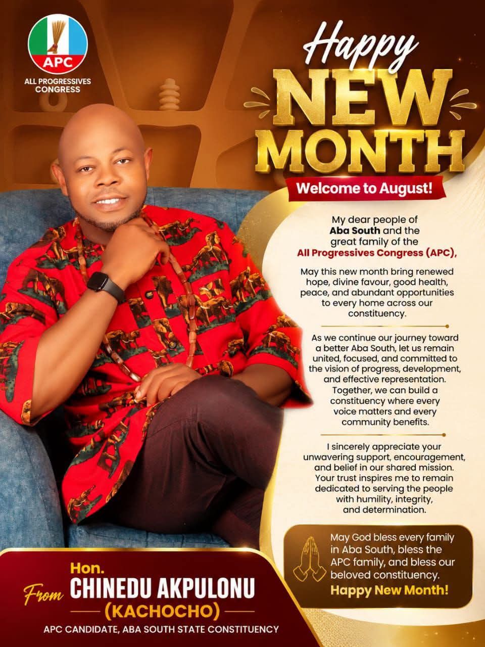 Just In: Hon. Chinedu Akpulonu (Kachocho) Urges Unity, Hope and Commitment in August Message