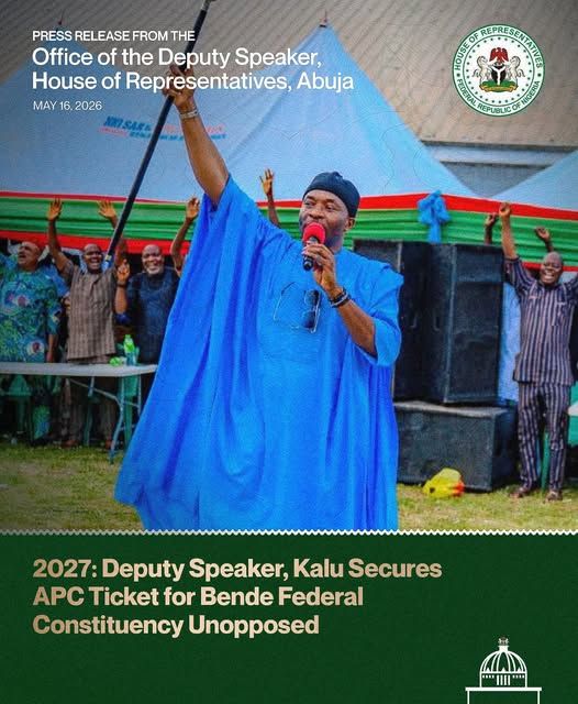 Politics: 2027: Deputy Speaker Benjamin Kalu Secures APC Ticket for Bende Federal Constituency Unopposed