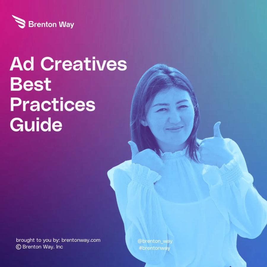 Brenton Way blog cover graphic titled 'Ad Creative Best Practices: Guide To Create Mind-Blowing Ads'.
