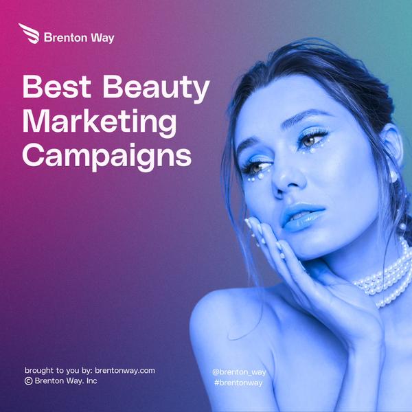 Best beauty marketing campaigns of 2026 including Super Bowl ads, influencer partnerships, and viral beauty campaigns