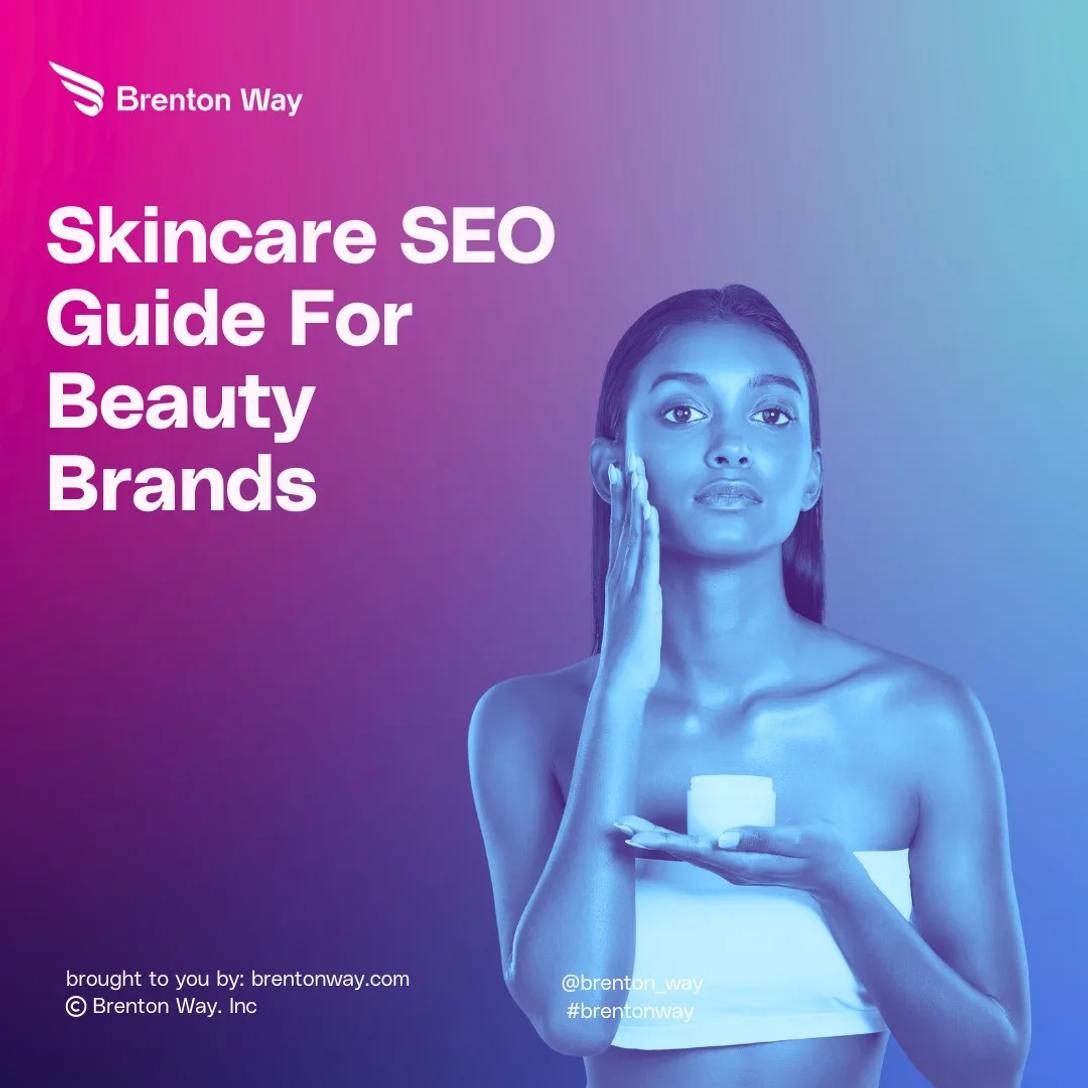 Skincare SEO: 7 Best Practices For Beauty Brands