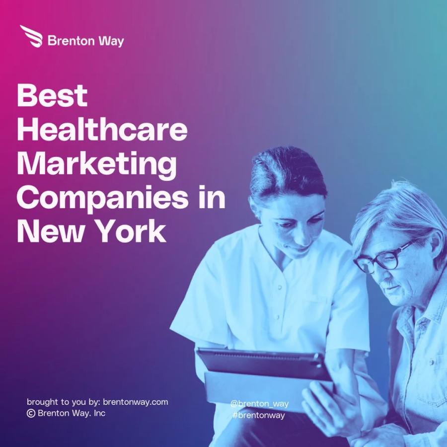 Brenton Way blog cover graphic titled 'Best Healthcare Marketing Companies in New York'.