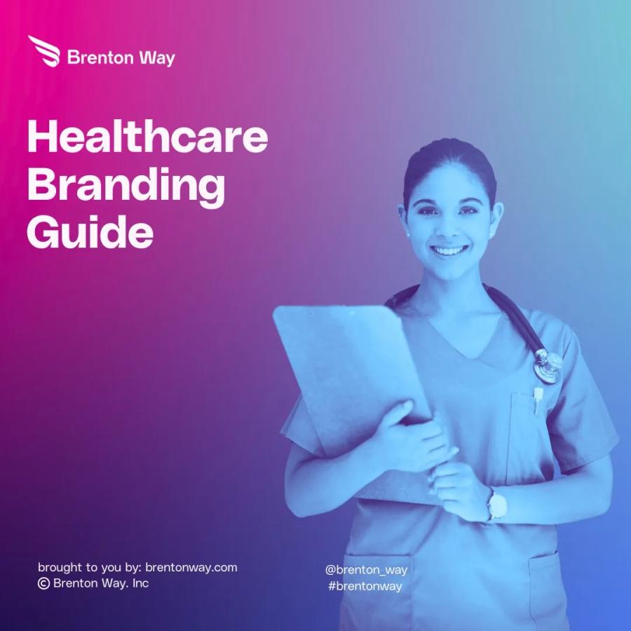 Brenton Way blog cover graphic titled 'Healthcare Branding: Complete Guide For 2026'.