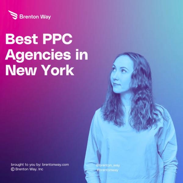 Brenton Way blog cover graphic titled 'Best PPC Agencies in New York'.