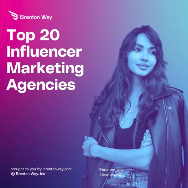 Brenton Way blog cover graphic titled 'Top 20 Influencer Marketing Agencies in 2026'.