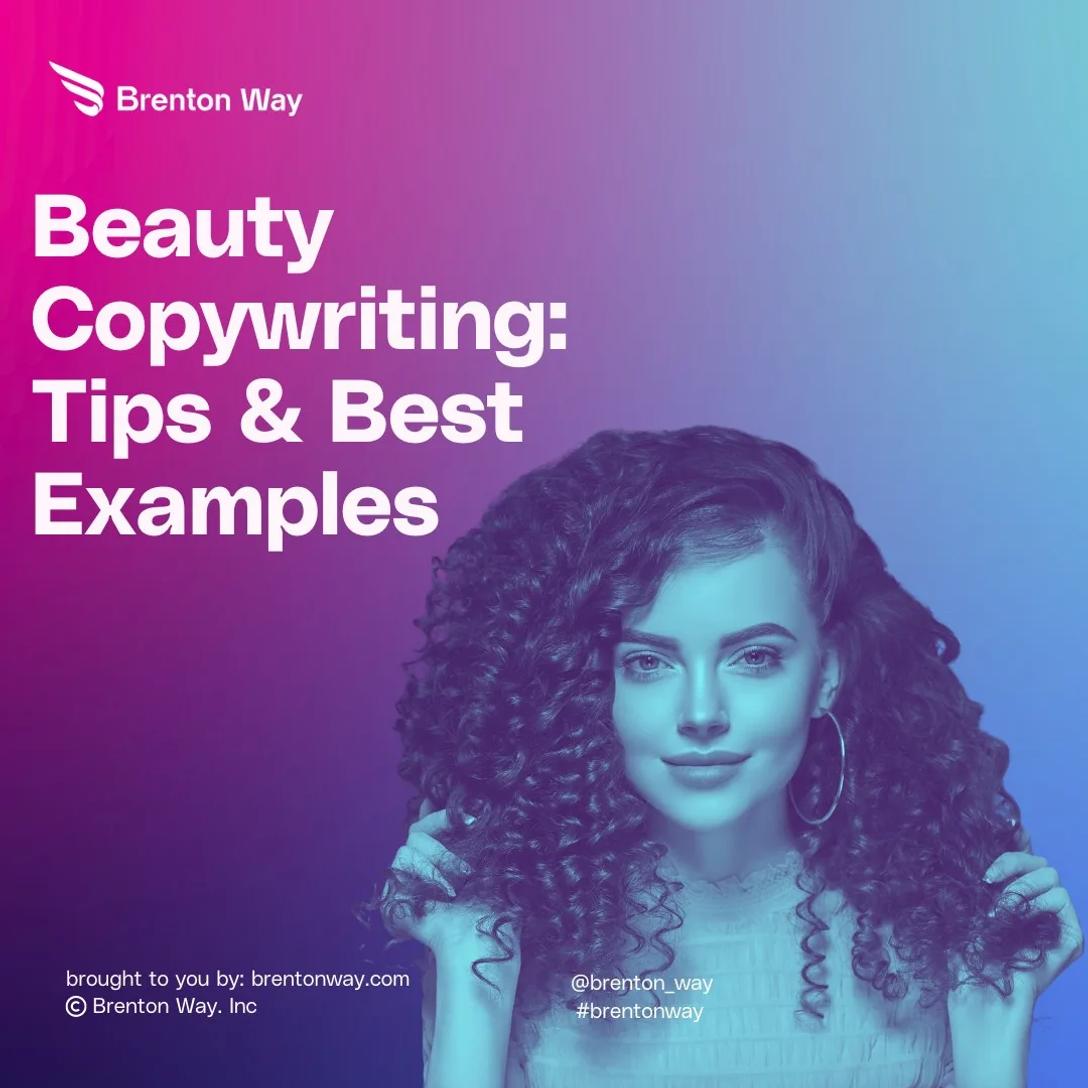 Beauty Copywriting: Tips & Best Examples