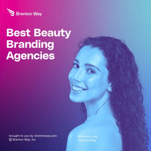 Brenton Way blog cover graphic titled 'Best Beauty Branding Agencies: 12 Top Choices'.