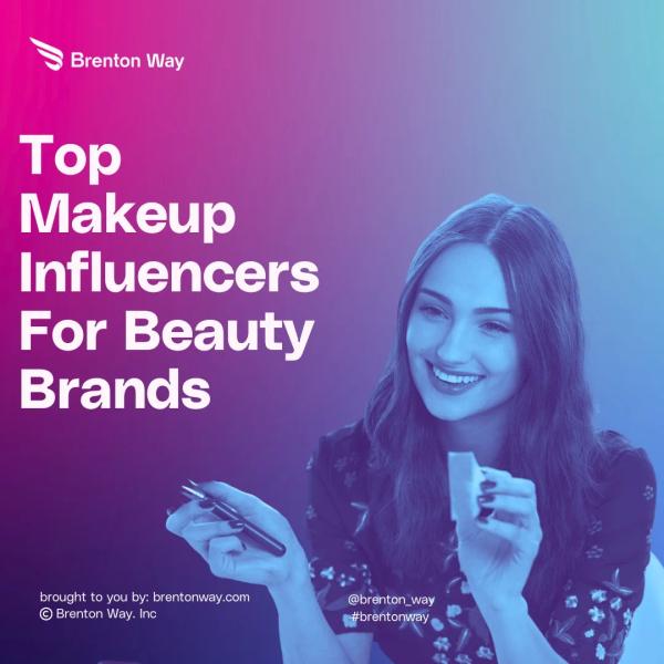 Brenton Way blog cover graphic titled 'Top Makeup Influencers to Follow in 2026'.