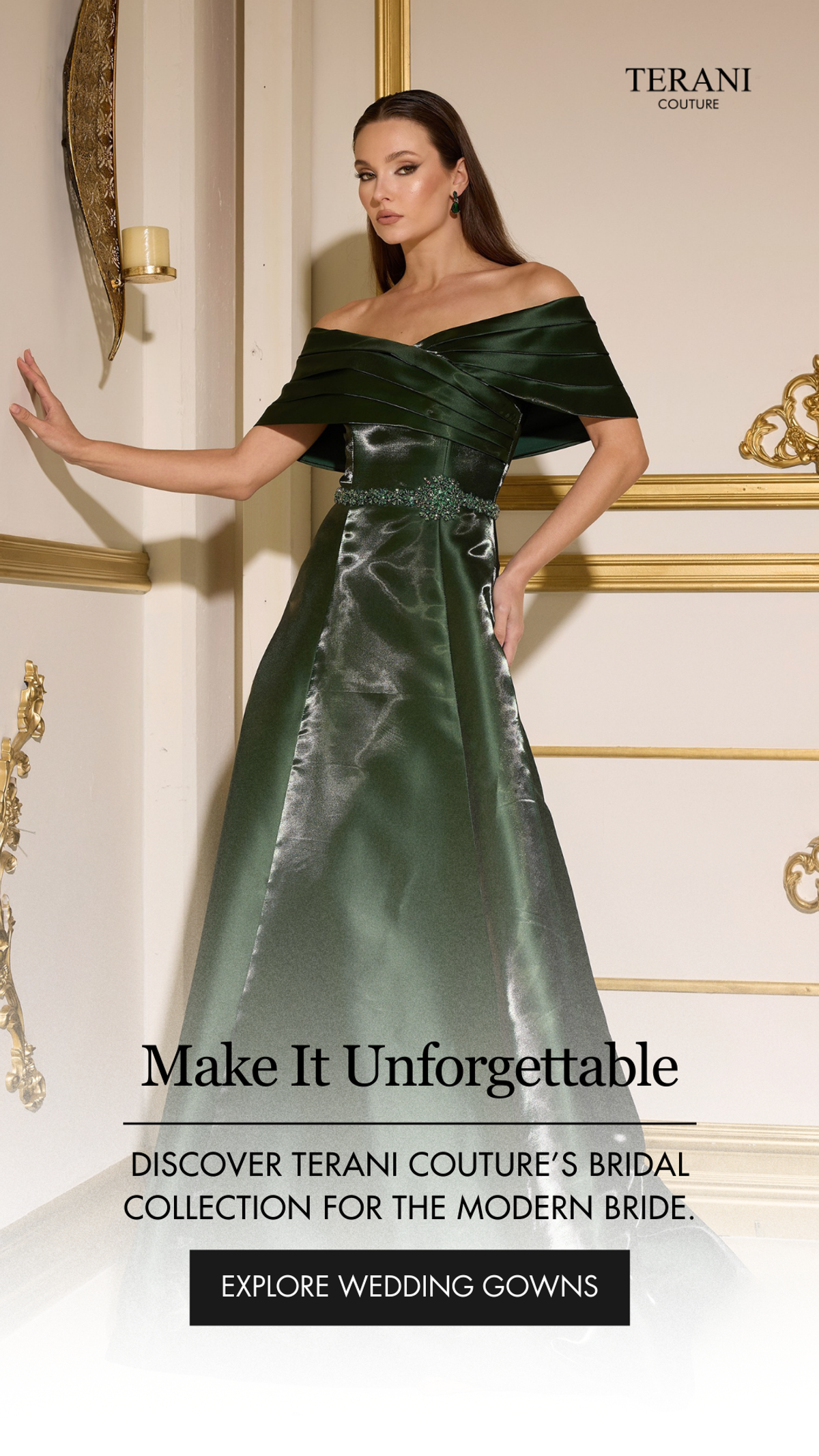 Terani Couture bridal campaign — "Make It Unforgettable" — emerald gown
