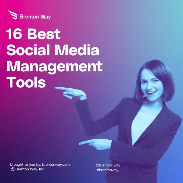 Brenton Way blog cover graphic titled 'Top 16 Best Social Media Management Tools in 2026'.