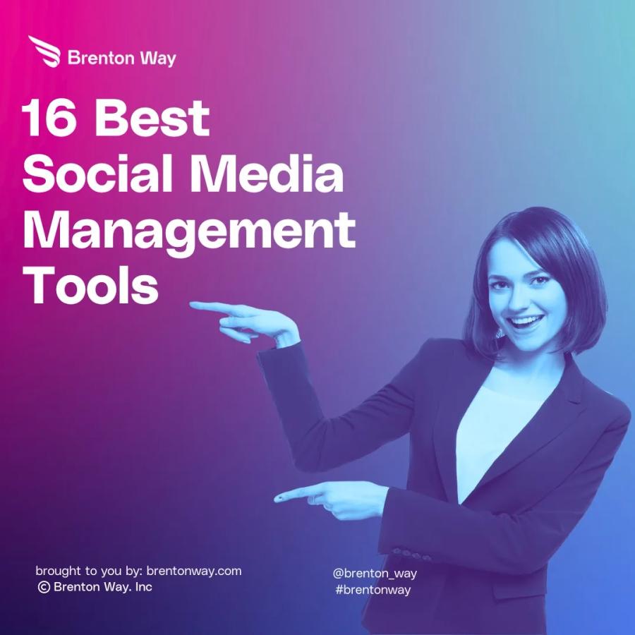 Brenton Way blog cover graphic titled 'Top 16 Best Social Media Management Tools in 2026'.