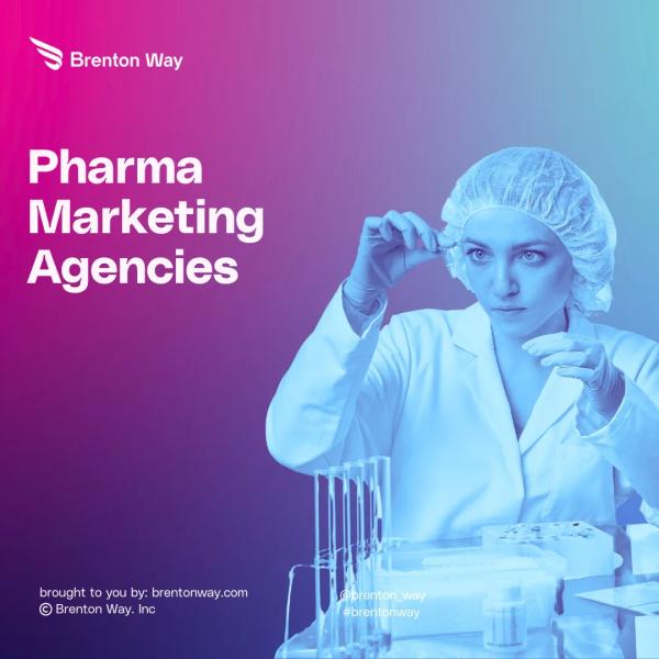 Brenton Way blog cover graphic titled 'Pharma Marketing Agencies: Top Choices For 2026'.