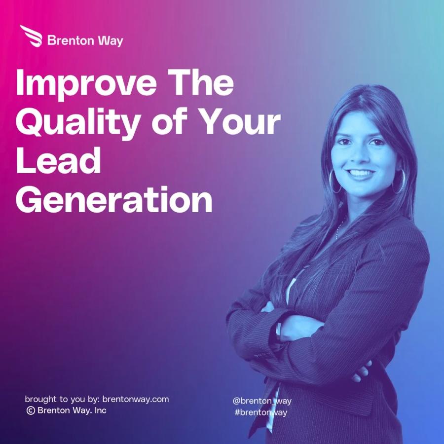 Brenton Way blog cover graphic titled 'How Do You Improve The Quality of Your Lead Generation?'.