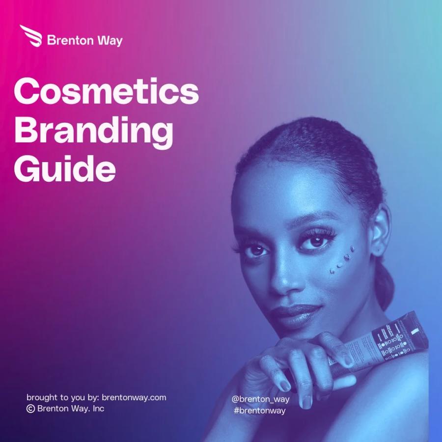 Brenton Way blog cover graphic titled 'Cosmetic Branding: How To Build A Beauty Brand'.