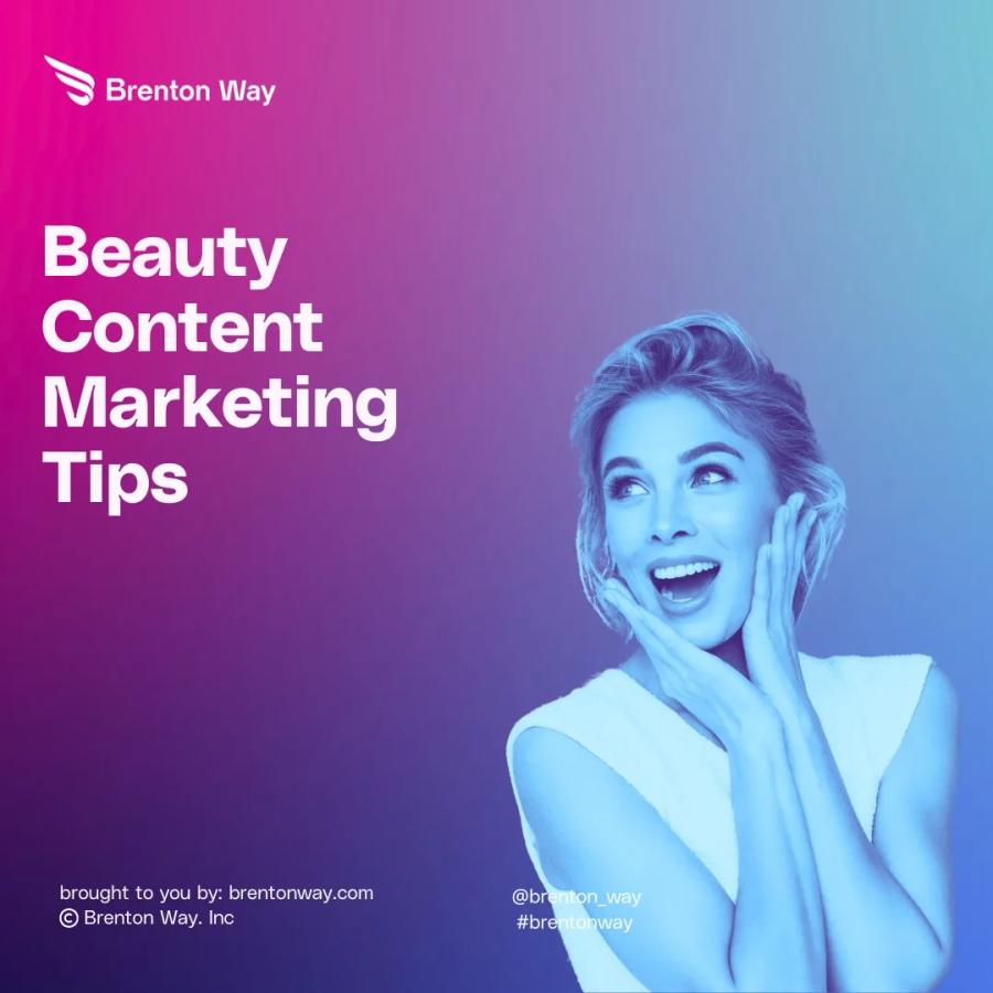 Brenton Way blog cover graphic titled '12 Best Content Marketing Tips For Beauty Brands'.