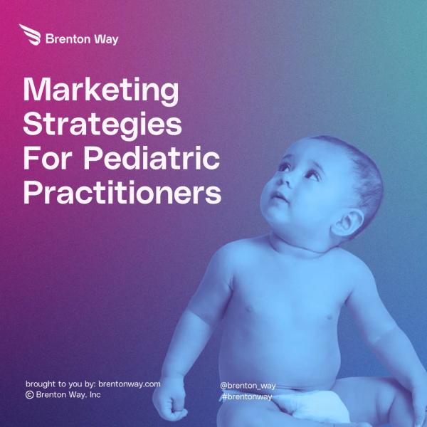 Digital marketing strategies for pediatricians including local SEO, Google Business Profile, and email newsletters