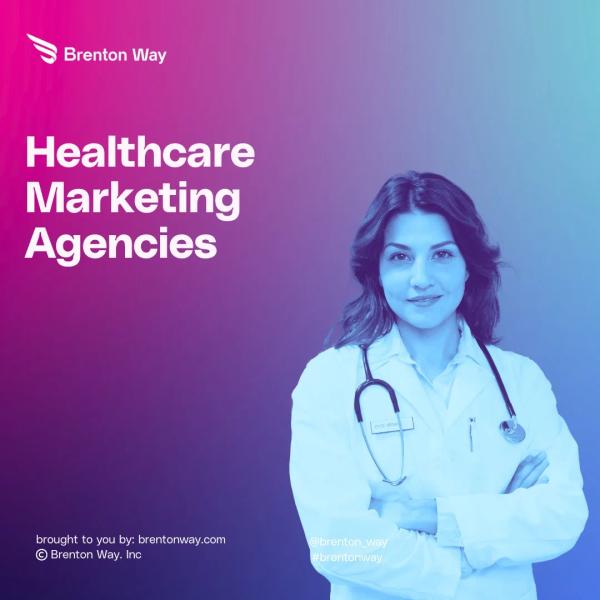 Brenton Way blog cover graphic titled '27 Best Healthcare Marketing Agencies & Services'.