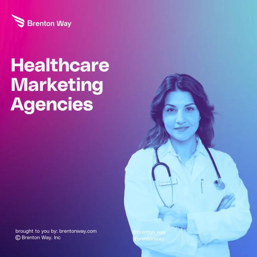 Brenton Way blog cover graphic titled '27 Best Healthcare Marketing Agencies & Services'.