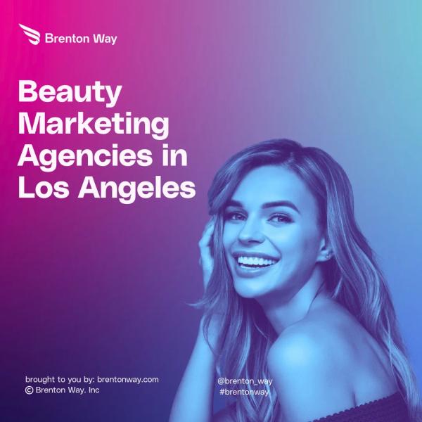 Brenton Way blog cover graphic titled '8 Top Beauty Marketing Agencies in Los Angeles'.