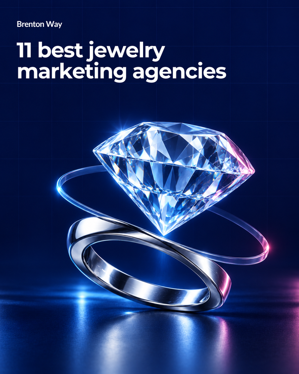 Brenton Way cover: 11 best jewelry marketing agencies, with a faceted diamond and chrome ring.