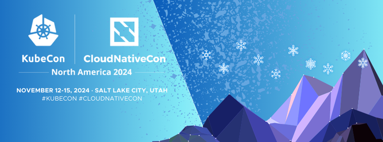 KubeCon & CloudNativeCon Salt Lake City