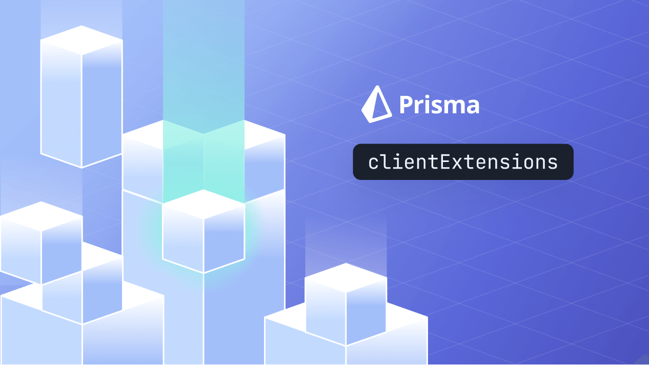 Prisma Client Just Became a Lot More Flexible: Prisma Client