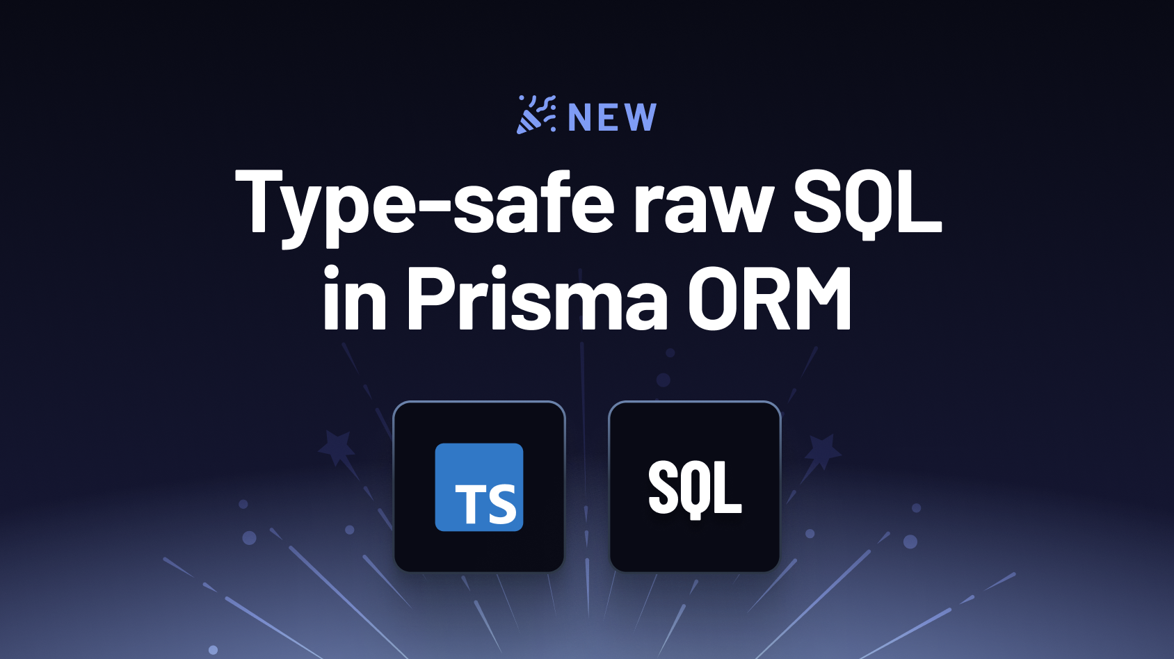 Announcing TypedSQL: Make your raw SQL queries type-safe with Prisma ORM