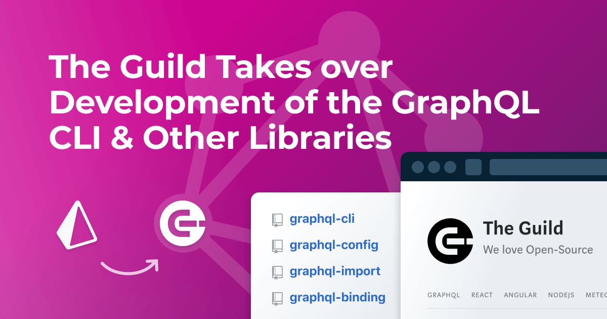 The Guild Takes over Development of the GraphQL CLI & Other Libraries