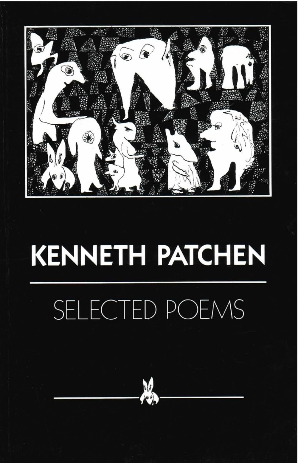 Kenneth Patchen Selected Poems of Kenneth Patchen | New Directions Publishing