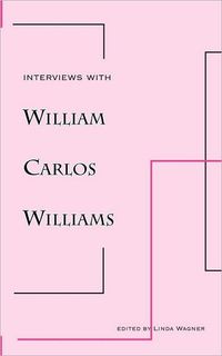 cover of the book Interviews With William Carlos Williams