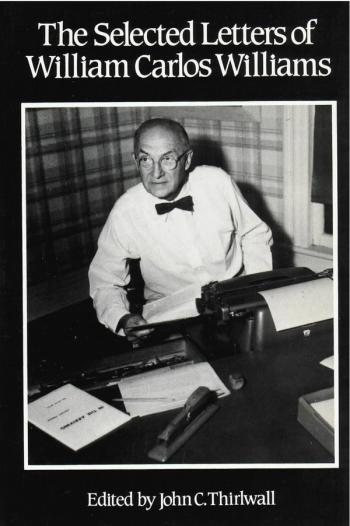 cover of the book The Selected Letters Of William Carlos Williams