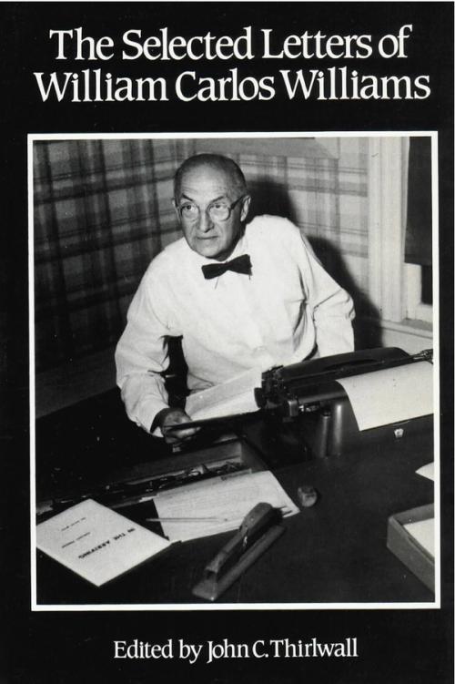 cover of the book The Selected Letters Of William Carlos Williams